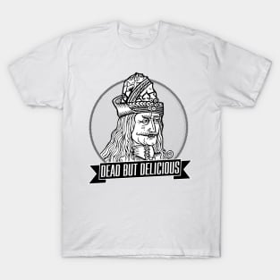 Dead But Delicious T-Shirt